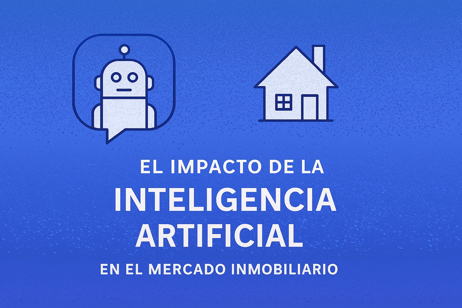 El Impacto de la Inteligencia Artificial en el Mercado Inmobiliario ...